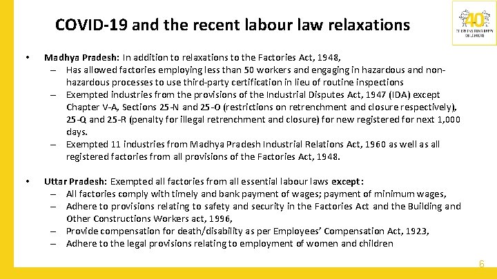 COVID-19 and the recent labour law relaxations • Madhya Pradesh: In addition to relaxations