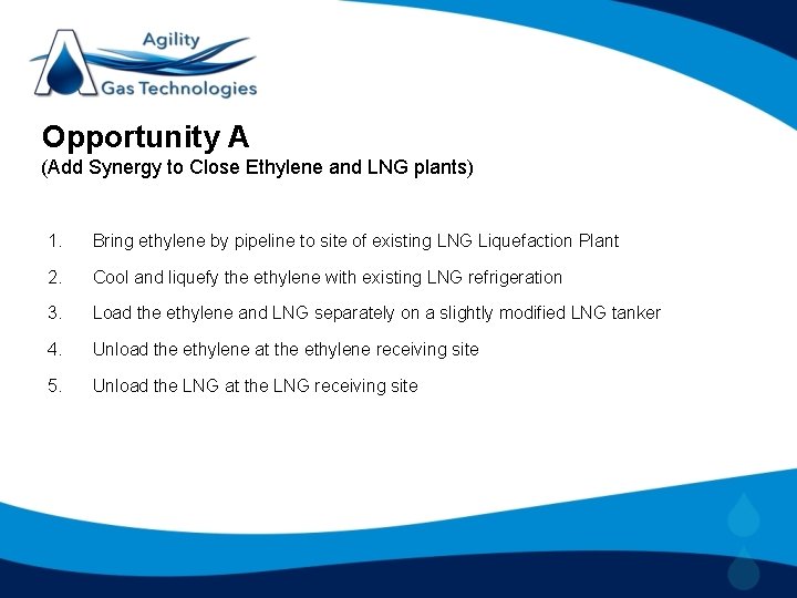 Opportunity A (Add Synergy to Close Ethylene and LNG plants) 1. Bring ethylene by