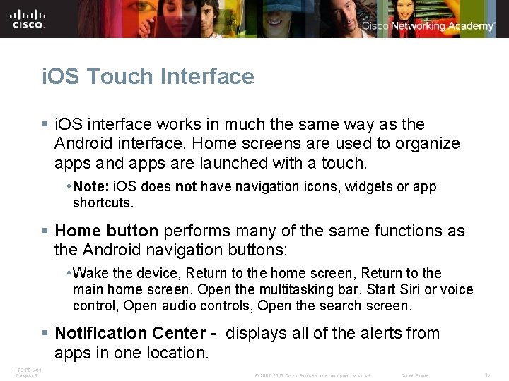 i. OS Touch Interface § i. OS interface works in much the same way