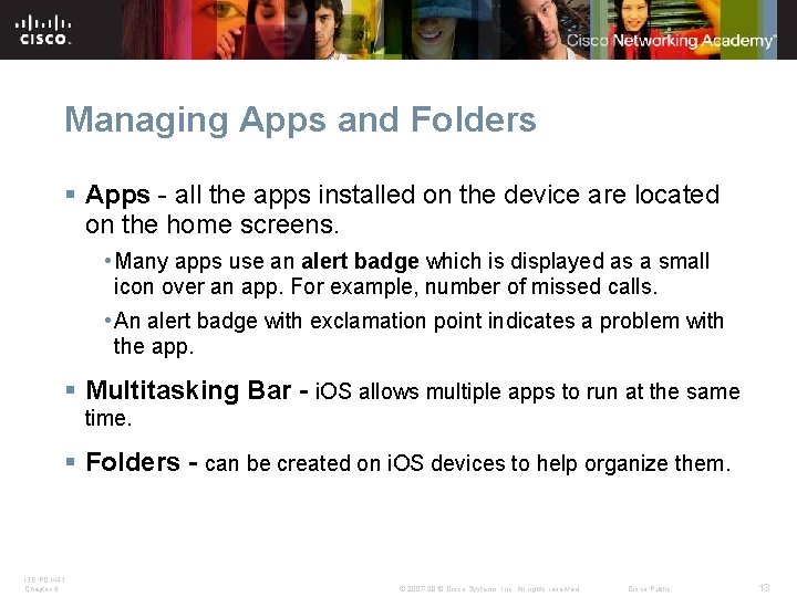 Managing Apps and Folders § Apps - all the apps installed on the device