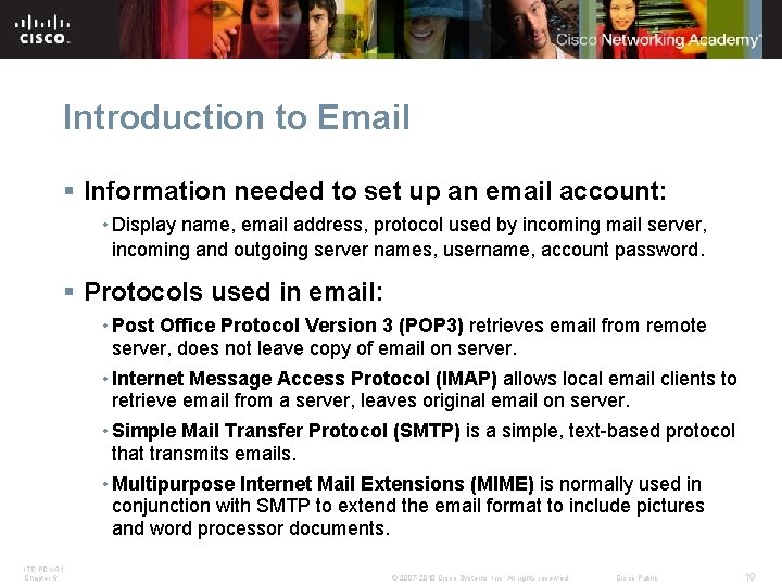 Introduction to Email § Information needed to set up an email account: • Display