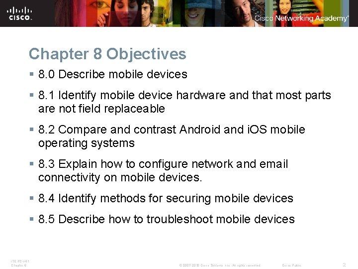 Chapter 8 Objectives § 8. 0 Describe mobile devices § 8. 1 Identify mobile