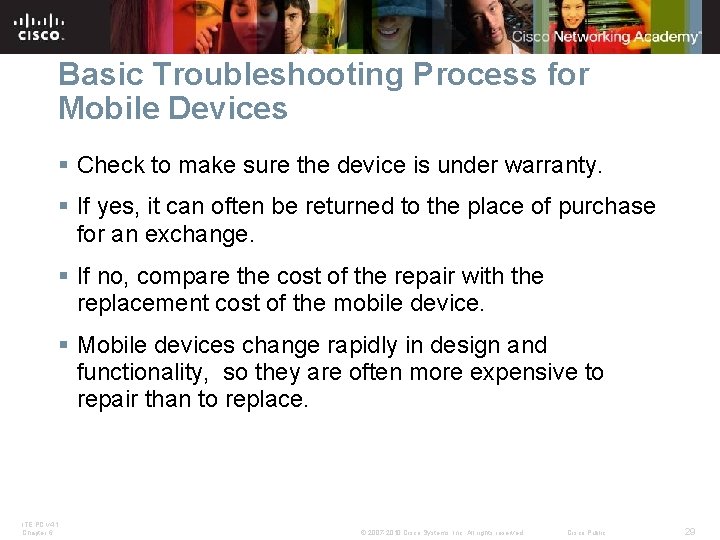 Basic Troubleshooting Process for Mobile Devices § Check to make sure the device is