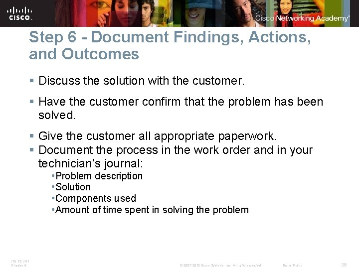 Step 6 - Document Findings, Actions, and Outcomes § Discuss the solution with the