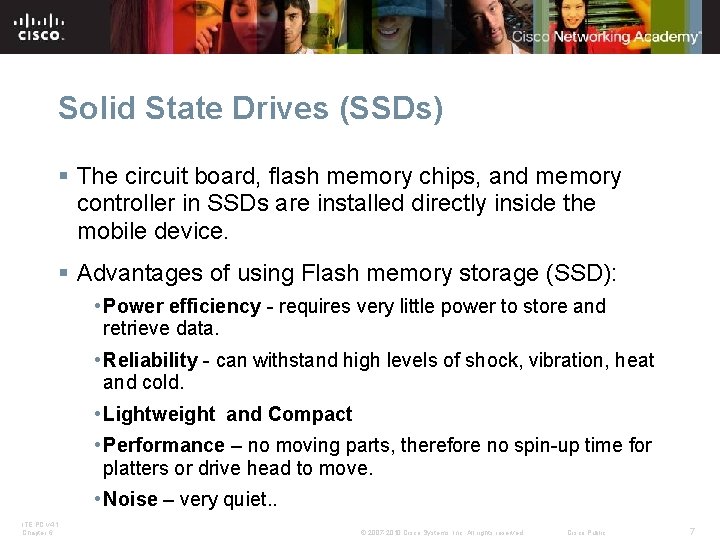 Solid State Drives (SSDs) § The circuit board, flash memory chips, and memory controller