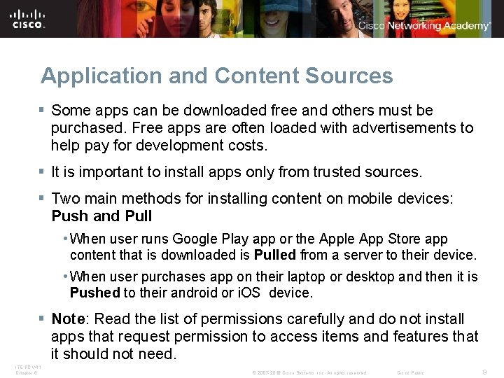 Application and Content Sources § Some apps can be downloaded free and others must