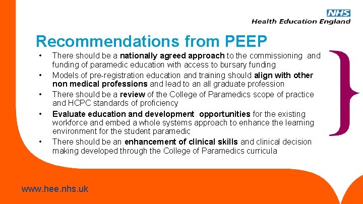 Recommendations from PEEP • • • There should be a nationally agreed approach to