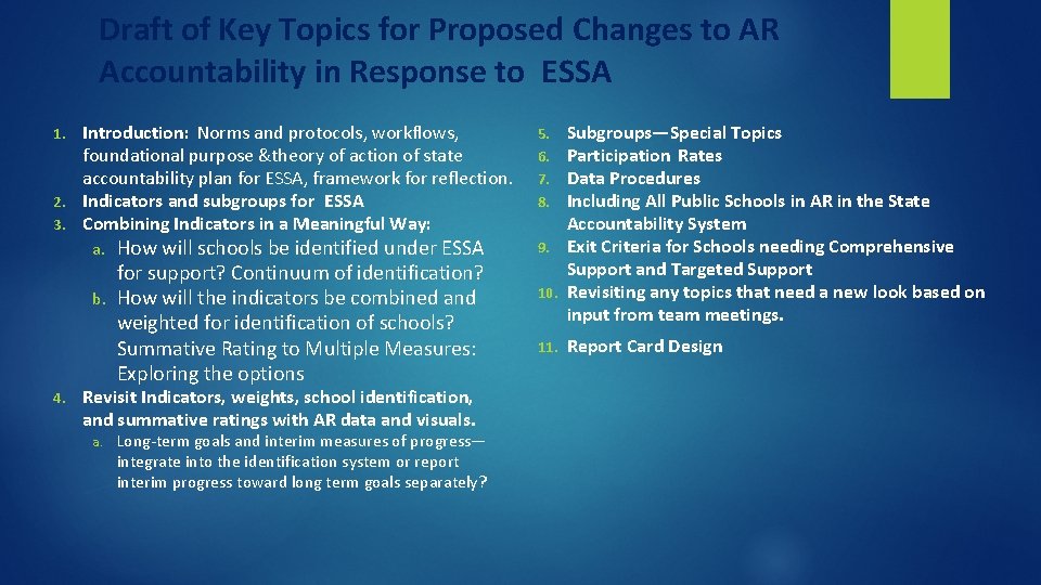 Draft of Key Topics for Proposed Changes to AR Accountability in Response to ESSA