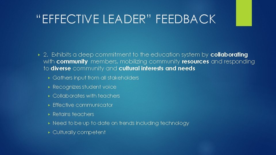 “EFFECTIVE LEADER” FEEDBACK ▶ 2. Exhibits a deep commitment to the education system by