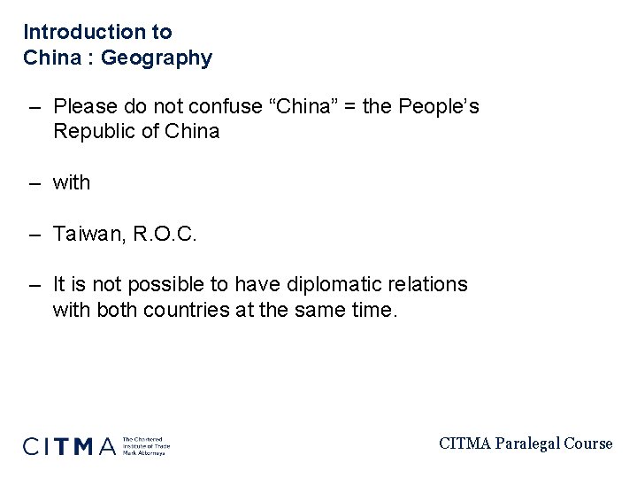 Introduction to China : Geography – Please do not confuse “China” = the People’s