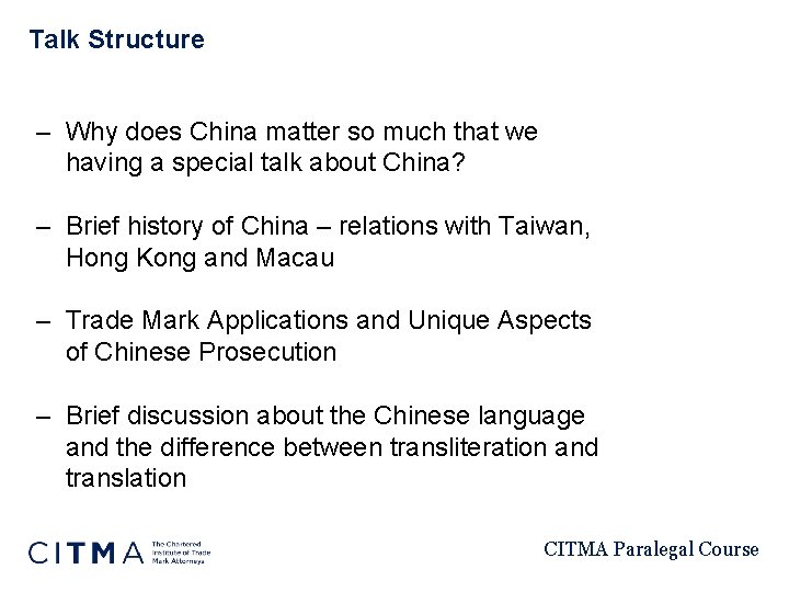 Talk Structure – Why does China matter so much that we having a special