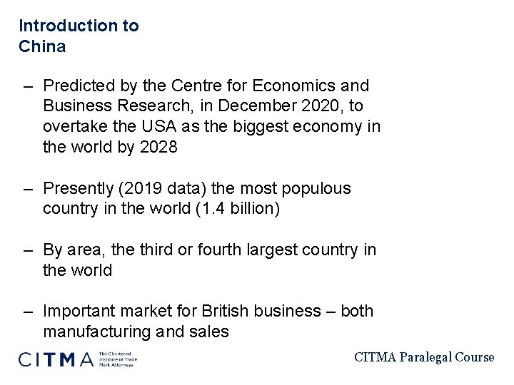 Introduction to China – Predicted by the Centre for Economics and Business Research, in