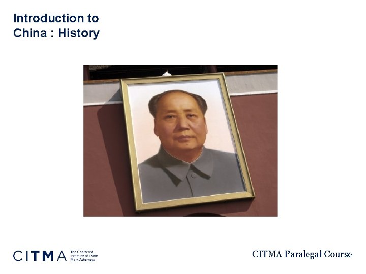 Introduction to China : History CITMA Paralegal Course 