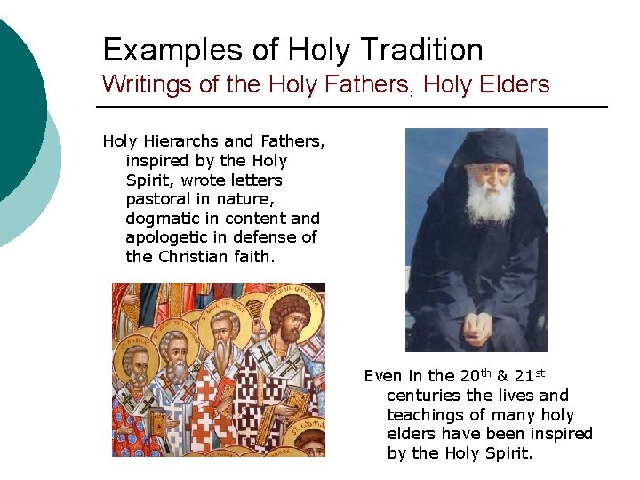 Examples of Holy Tradition Writings of the Holy Fathers, Holy Elders Holy Hierarchs and