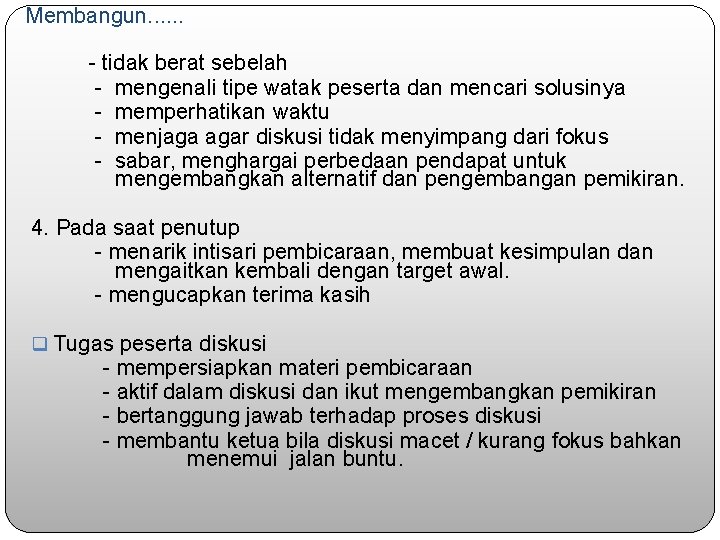 Membangun. . . - tidak berat sebelah - mengenali tipe watak peserta dan mencari