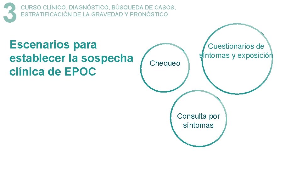 3 CURSO CLÍNICO, DIAGNÓSTICO, BÚSQUEDA DE CASOS, ESTRATIFICACIÓN DE LA GRAVEDAD Y PRONÓSTICO Escenarios