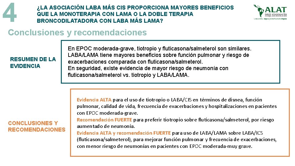 4 ¿LA ASOCIACIÓN LABA MÁS CIS PROPORCIONA MAYORES BENEFICIOS QUE LA MONOTERAPIA CON LAMA