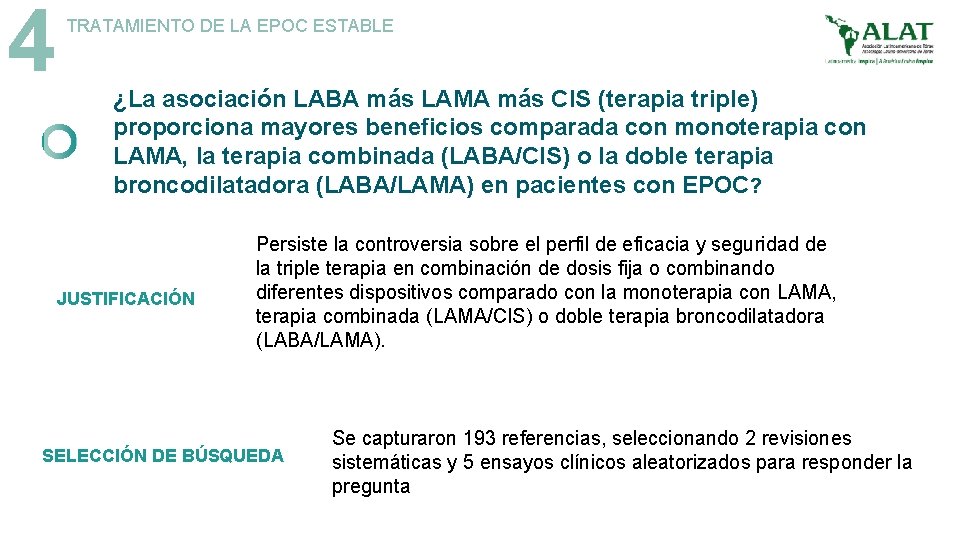 4 TRATAMIENTO DE LA EPOC ESTABLE ¿La asociación LABA más LAMA más CIS (terapia