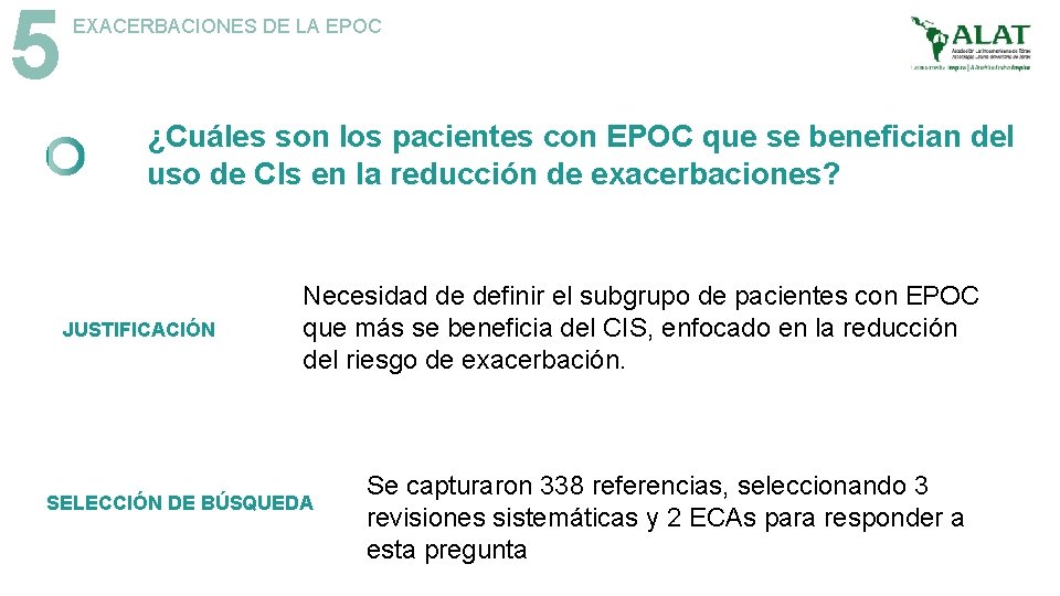 5 EXACERBACIONES DE LA EPOC ¿Cuáles son los pacientes con EPOC que se benefician