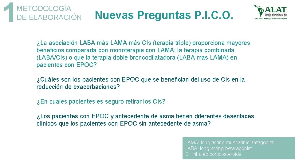 1 METODOLOGÍA DE ELABORACIÓN Nuevas Preguntas P. I. C. O. ¿La asociación LABA más