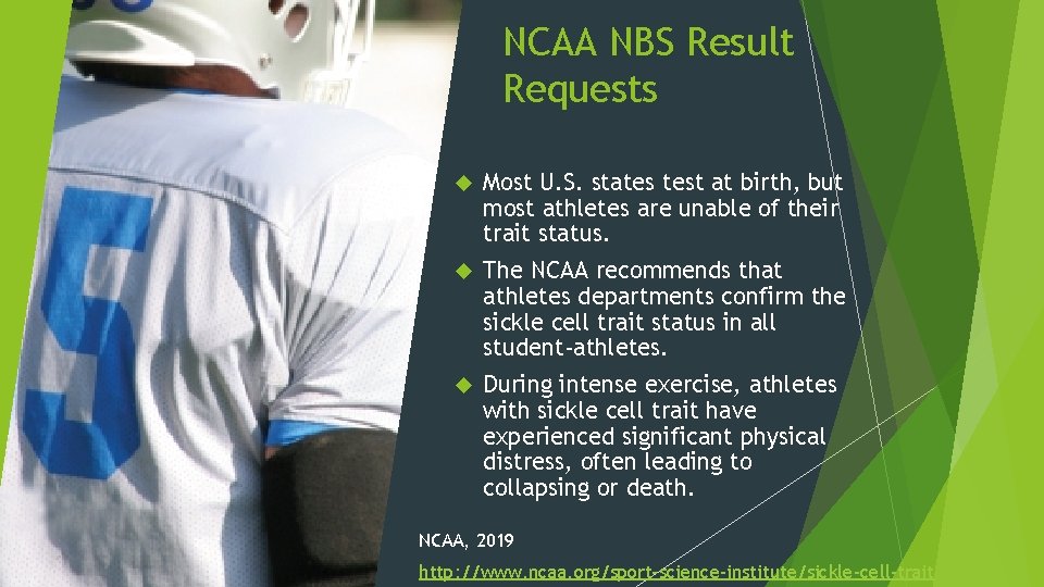 NCAA NBS Result Requests Most U. S. states test at birth, but most athletes