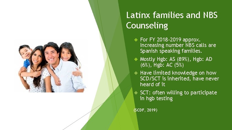 Latinx families and NBS Counseling For FY 2018 -2019 approx. Increasing number NBS calls