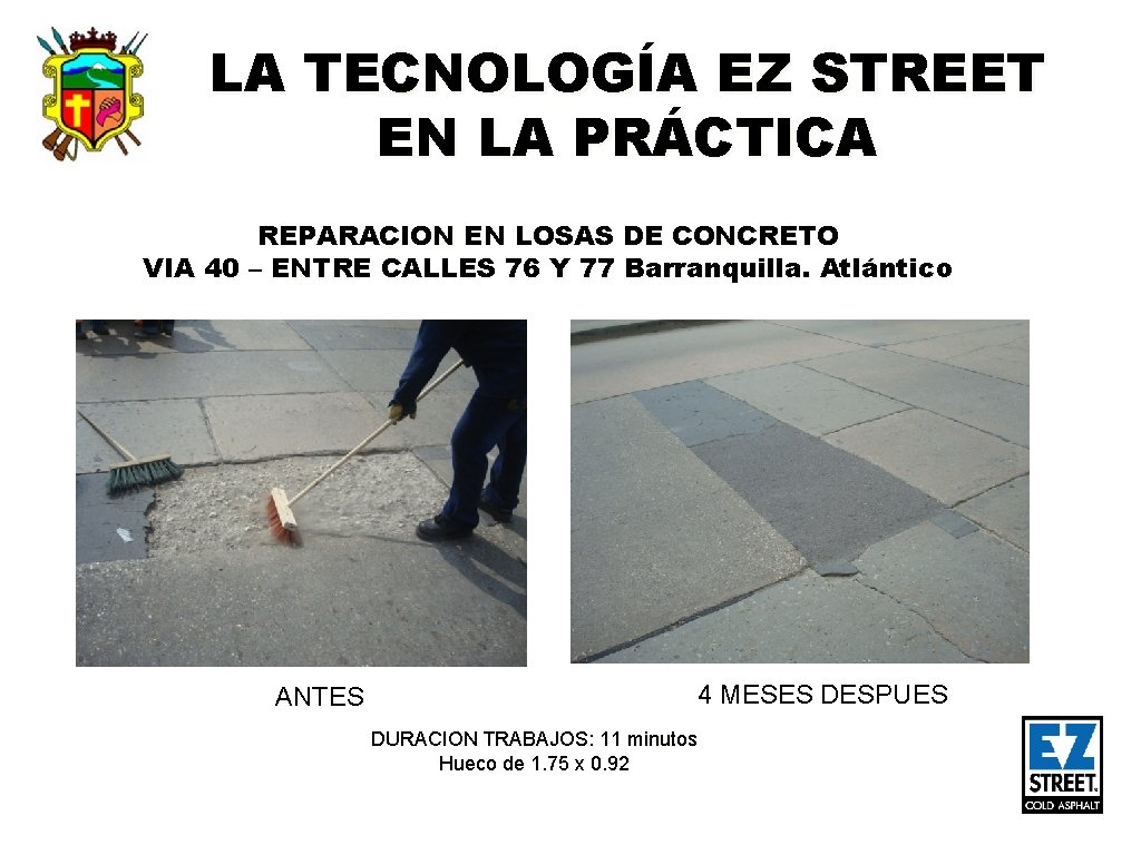 LA TECNOLOGÍA EZ STREET EN LA PRÁCTICA REPARACION EN LOSAS DE CONCRETO VIA 40