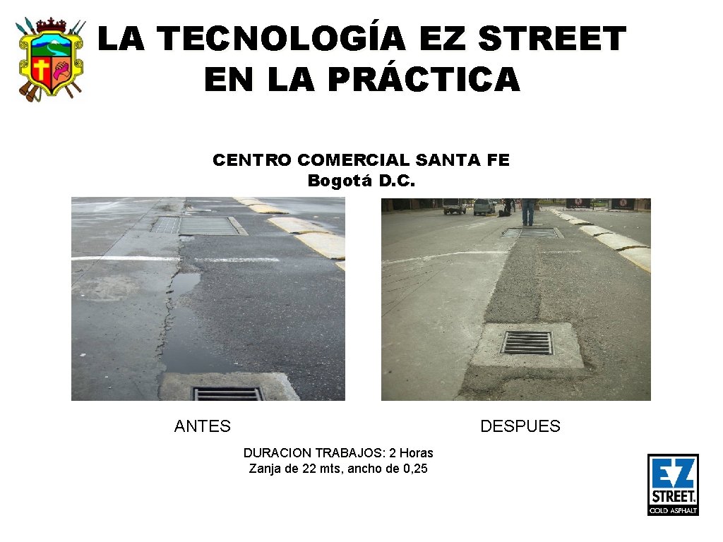 LA TECNOLOGÍA EZ STREET EN LA PRÁCTICA CENTRO COMERCIAL SANTA FE Bogotá D. C.