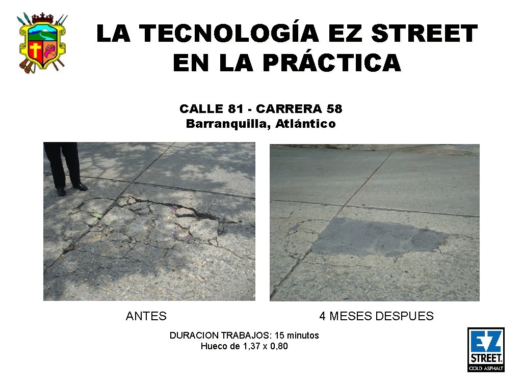 LA TECNOLOGÍA EZ STREET EN LA PRÁCTICA CALLE 81 - CARRERA 58 Barranquilla, Atlántico