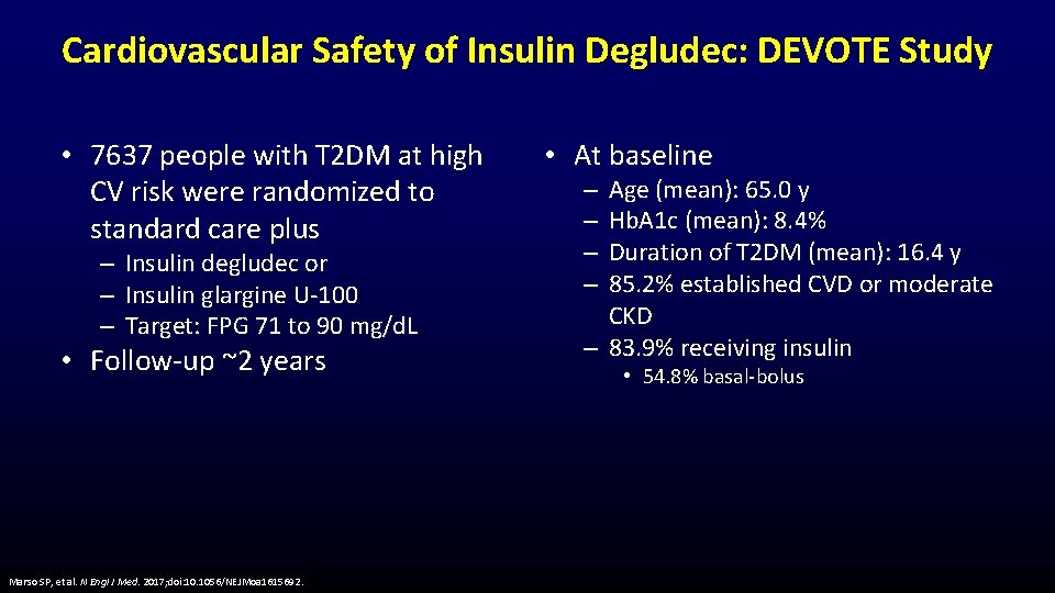 Cardiovascular Safety of Insulin Degludec: DEVOTE Study • 7637 people with T 2 DM