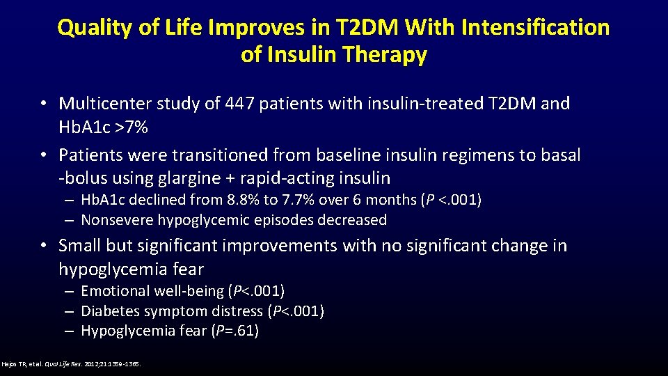 Quality of Life Improves in T 2 DM With Intensification of Insulin Therapy •