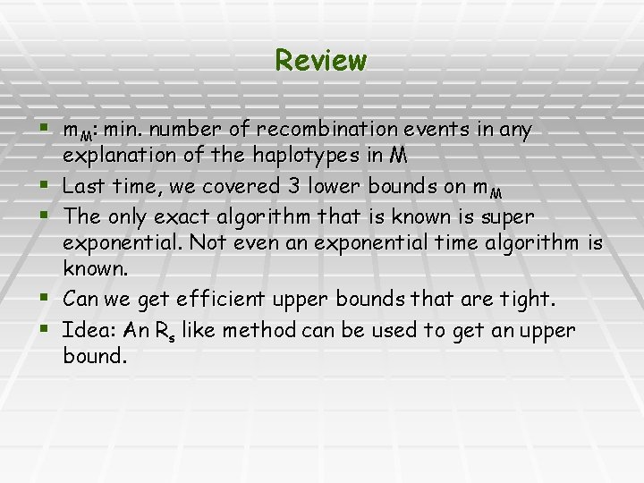 Review § m. M: min. number of recombination events in any § § explanation