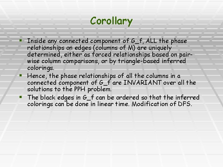 Corollary § Inside any connected component of G_f, ALL the phase relationships on edges