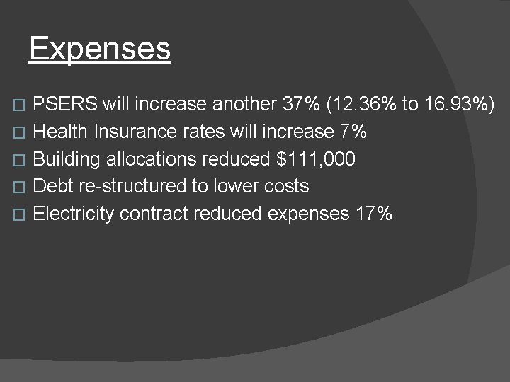 Expenses � � � PSERS will increase another 37% (12. 36% to 16. 93%)