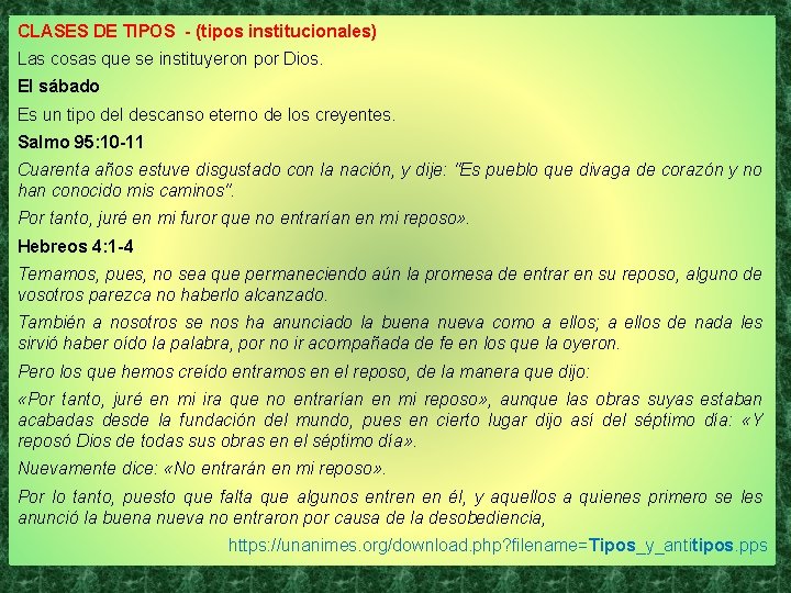 CLASES DE TIPOS - (tipos institucionales) Las cosas que se instituyeron por Dios. El