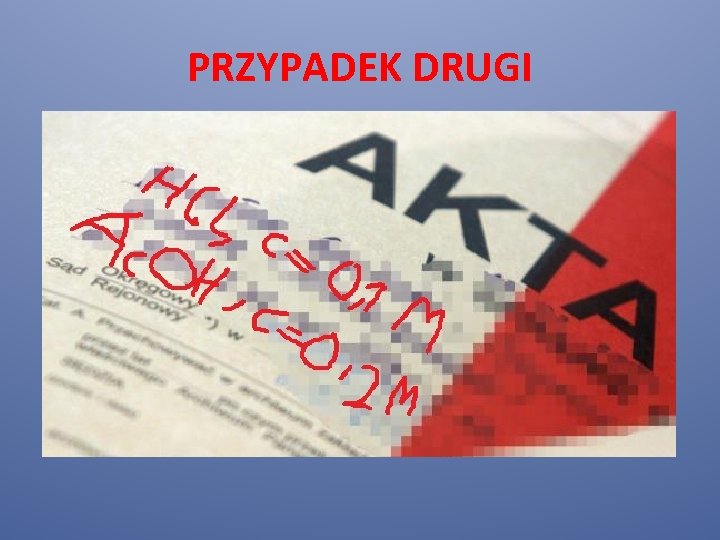 PRZYPADEK DRUGI 