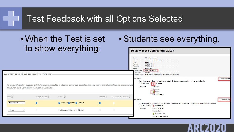 Test Feedback with all Options Selected • When the Test is set to show