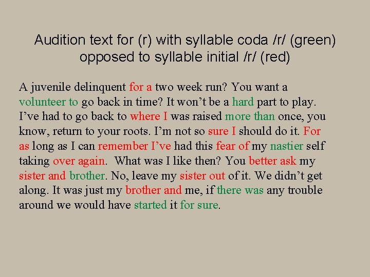 Audition text for (r) with syllable coda /r/ (green) opposed to syllable initial /r/