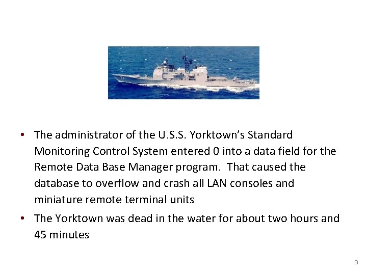  • The administrator of the U. S. S. Yorktown’s Standard Monitoring Control System