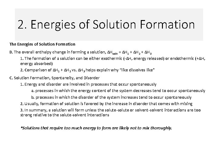 2. Energies of Solution Formation The Energies of Solution Formation B. The overall enthalpy