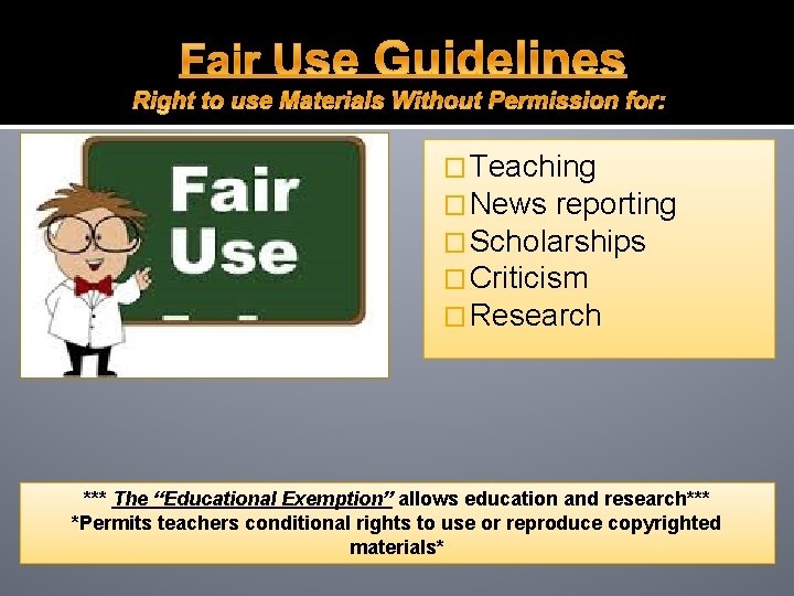 � Teaching � News reporting � Scholarships � Criticism � Research *** The “Educational � Teaching � News reporting � Scholarships � Criticism � Research *** The “Educational