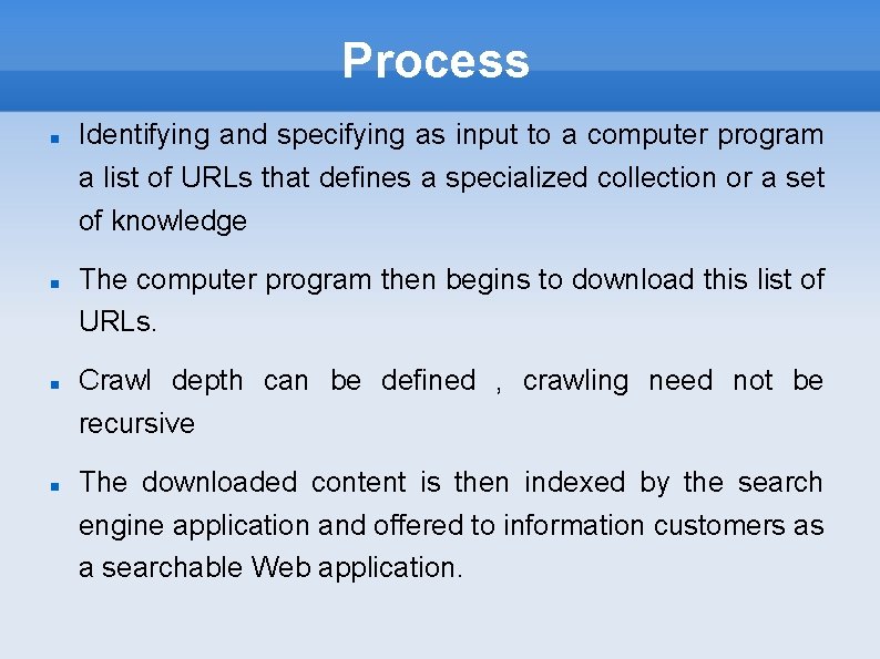 Process Identifying and specifying as input to a computer program a list of URLs