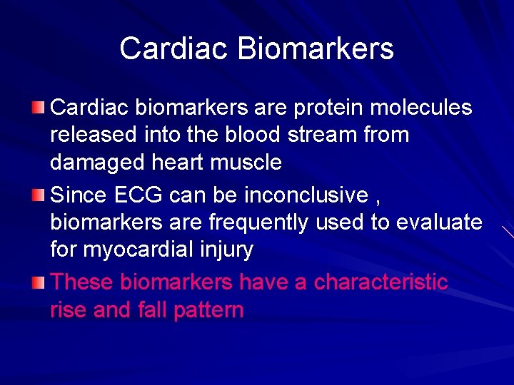 Cardiac Biomarkers Cardiac biomarkers are protein molecules released into the blood stream from damaged