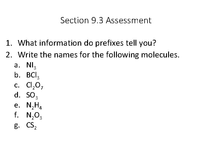 Section 9. 3 Assessment 1. What information do prefixes tell you? 2. Write the