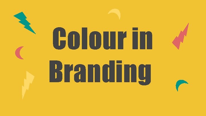 Colour in Branding. 