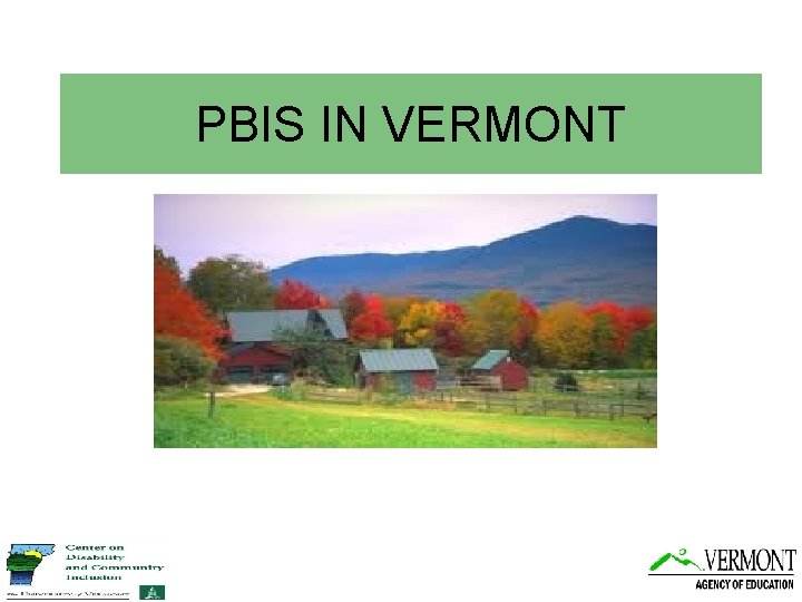 PBIS IN VERMONT 