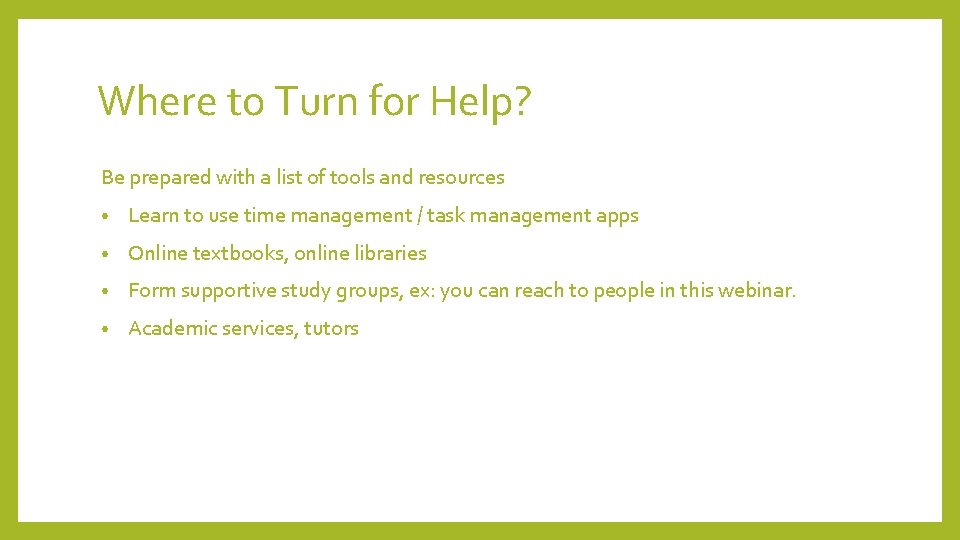 Where to Turn for Help? Be prepared with a list of tools and resources