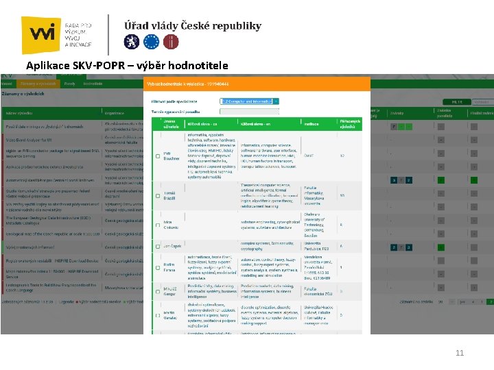 Aplikace SKV-POPR – výběr hodnotitele • Obrázek 2 - Seznam hodnocených výsledků se zobrazením