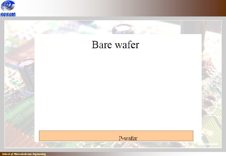 School of Microelectronic Engineering School of Microelectronic Engineering