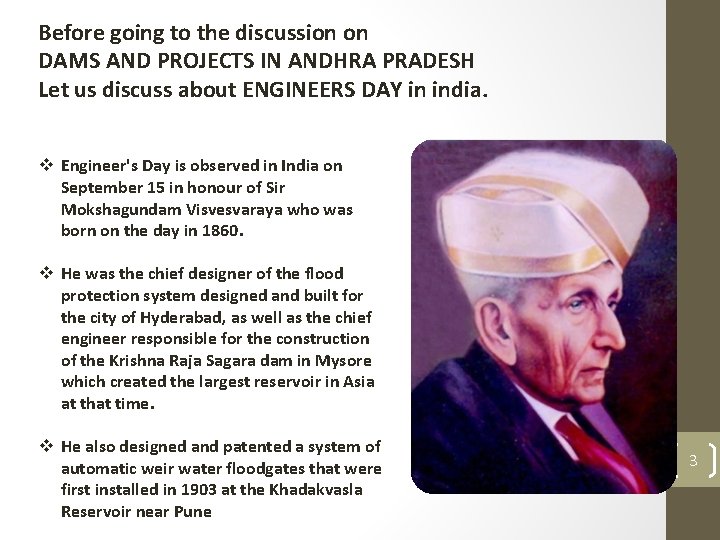 Before going to the discussion on DAMS AND PROJECTS IN ANDHRA PRADESH Let us